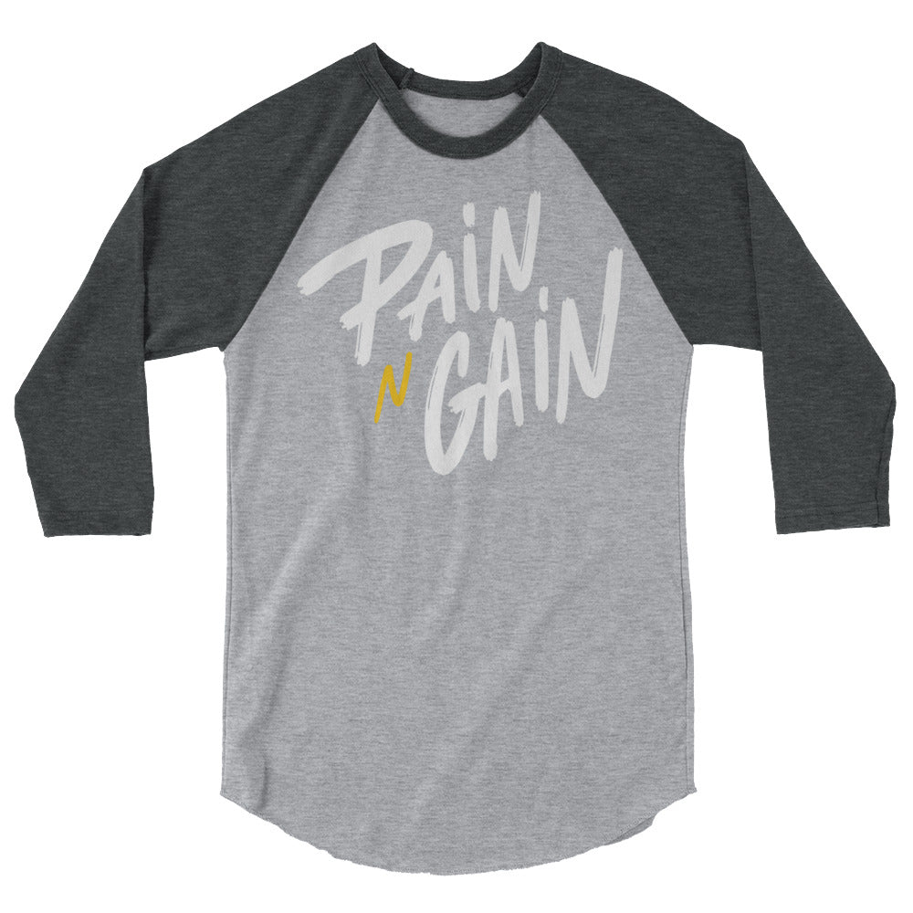 Pain N2 Gain 3/4 sleeve