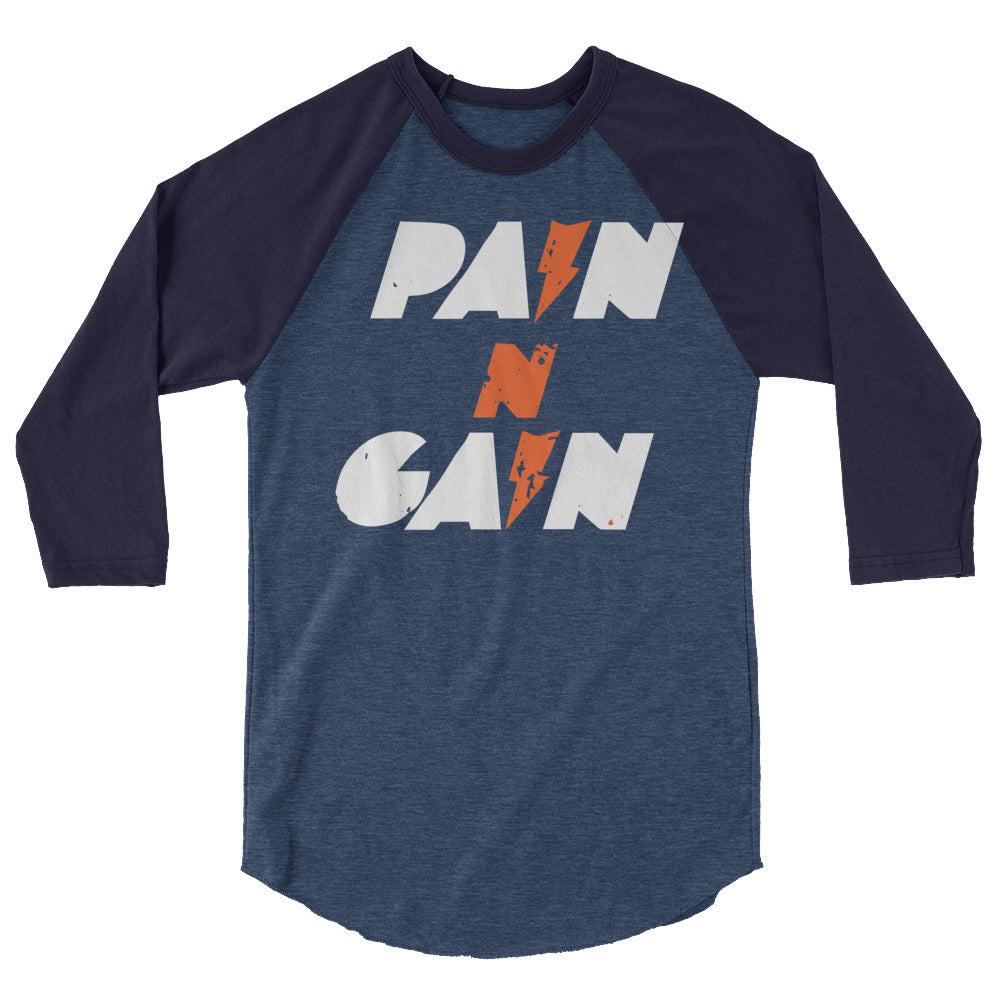 Pain N Gain 3/4 sleeve